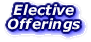 Elective Offerings